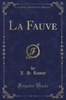 La Fauve (Classic Reprint)