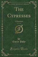 The Cypresses, Vol. 1 of 2