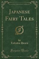 Japanese Fairy Tales (Classic Reprint)