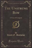 The Unstrung Bow