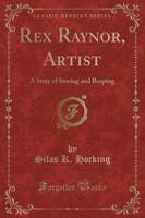 Rex Raynor, Artist