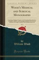 Wood's Medical and Surgical Monographs, Vol. 3