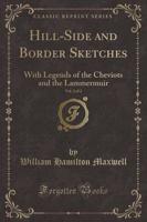 Hill-Side and Border Sketches, Vol. 2 of 2