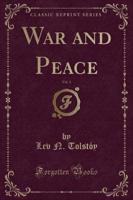 War and Peace, Vol. 3 (Classic Reprint)