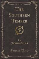 The Southern Temper (Classic Reprint)