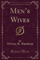 Men's Wives (Classic Reprint)