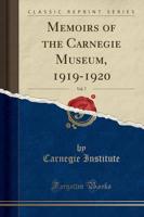 Memoirs of the Carnegie Museum, 1919-1920, Vol. 7 (Classic Reprint)