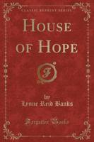 House of Hope (Classic Reprint)