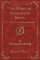 The Works of Washington Irving, Vol. 1 of 12