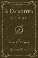 A Daughter of Jehu (Classic Reprint)