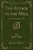 The Attack on the Mill