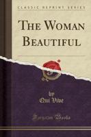 The Woman Beautiful (Classic Reprint)