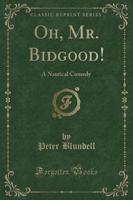 Oh, Mr. Bidgood!