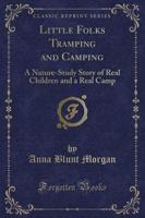 Little Folks Tramping and Camping