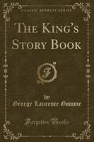 The King's Story Book (Classic Reprint)