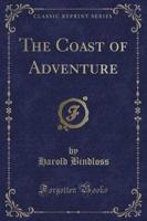 The Coast of Adventure (Classic Reprint)