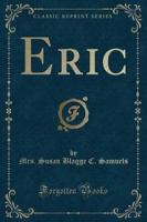 Eric (Classic Reprint)