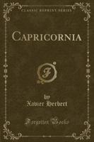 Capricornia (Classic Reprint)
