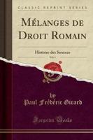 Mï¿½langes De Droit Romain, Vol. 1