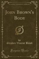 John Brown's Body (Classic Reprint)