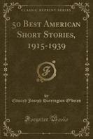 50 Best American Short Stories, 1915-1939 (Classic Reprint)