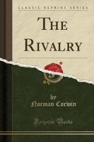 The Rivalry (Classic Reprint)