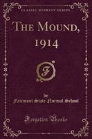The Mound, 1914 (Classic Reprint)