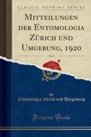 Mitteilungen Der Entomologia Zï¿½rich Und Umgebung, 1920, Vol. 5 (Classic Reprint)