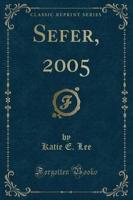 Sefer, 2005 (Classic Reprint)