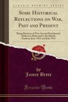 Some Historical Reflections on War, Past and Present