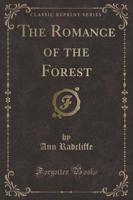 The Romance of the Forest (Classic Reprint)