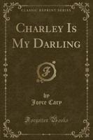 Charley Is My Darling (Classic Reprint)