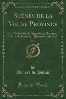 Scï¿½nes De La Vie De Province, Vol. 2