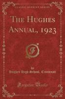 The Hughes Annual, 1923 (Classic Reprint)