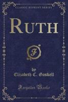Ruth (Classic Reprint)