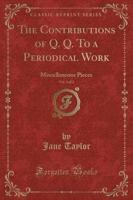The Contributions of Q. Q. To a Periodical Work, Vol. 2 of 2