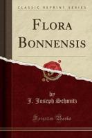 Flora Bonnensis (Classic Reprint)