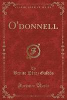 O'Donnell (Classic Reprint)