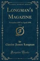 Longman's Magazine, Vol. 31