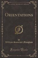 Orientations (Classic Reprint)