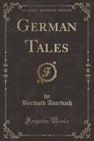 German Tales (Classic Reprint)