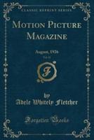 Motion Picture Magazine, Vol. 32