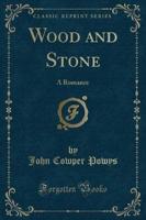 Wood and Stone