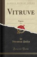 Vitruve, Vol. 4