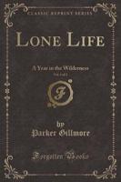 Lone Life, Vol. 1 of 2