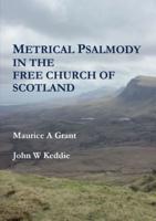 Metrical Psalmody in the Free Church of Scotland