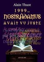 1999... Nostradamus avait vu juste : les synchronicités à l'œuvre