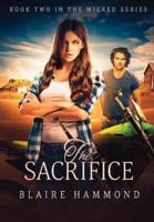 The Sacrifice (Wicked, Book Two)