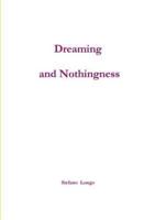 Dreaming and Nothingness