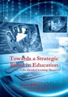 Towards a Strategic Blend in Education: A review of the blended learning  literature.